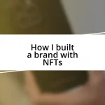 How I built a brand with NFTs