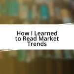 How I Learned to Read Market Trends