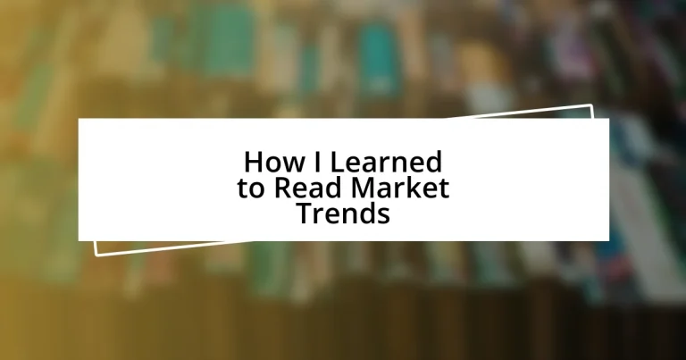 How I Learned to Read Market Trends