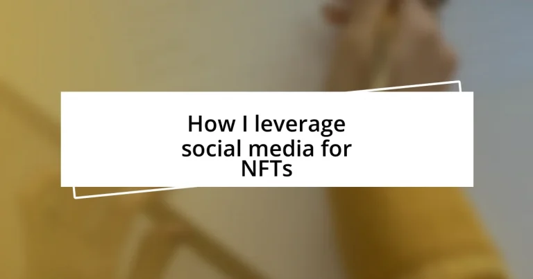 How I leverage social media for NFTs