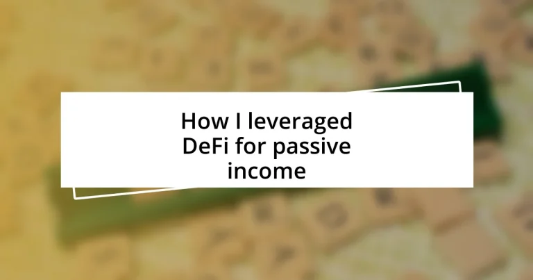 How I leveraged DeFi for passive income