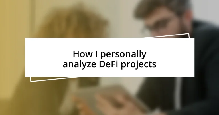 How I personally analyze DeFi projects