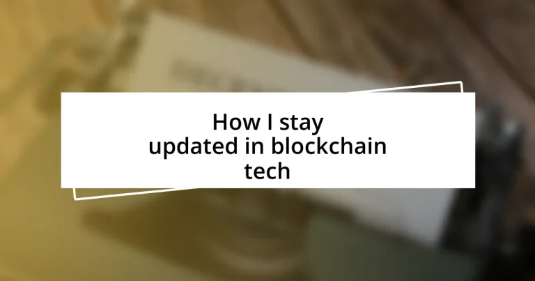 How I stay updated in blockchain tech