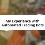 My Experience with Automated Trading Bots