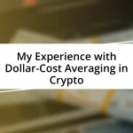 My Experience with Dollar-Cost Averaging in Crypto