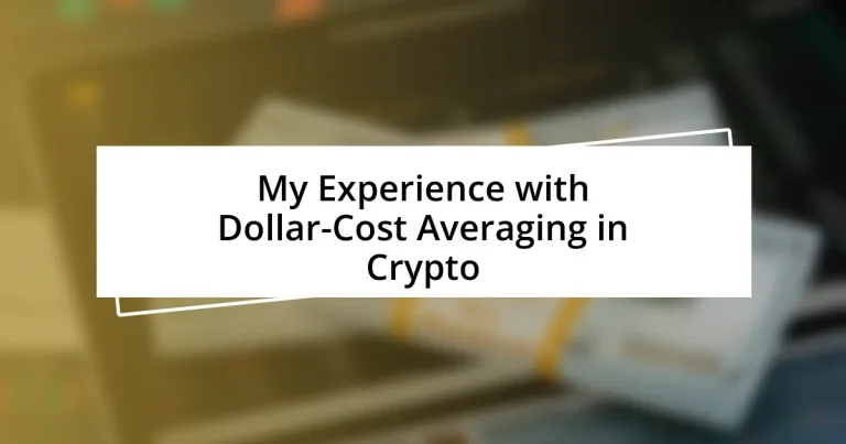 My Experience with Dollar-Cost Averaging in Crypto