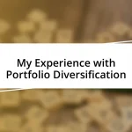 My Experience with Portfolio Diversification