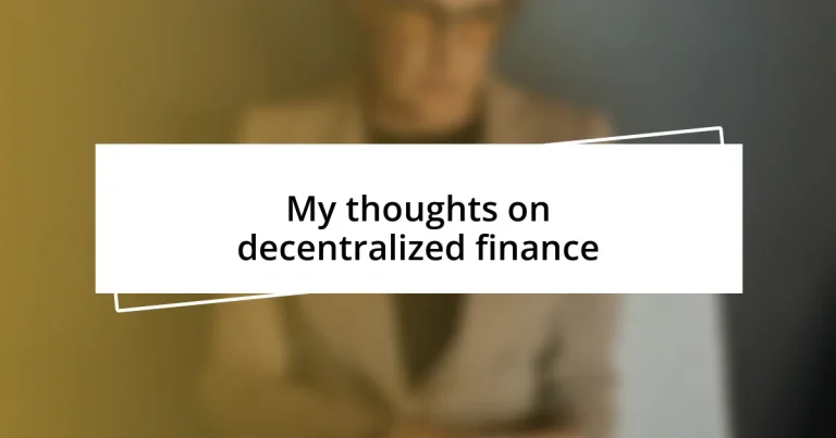 My thoughts on decentralized finance