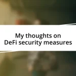 My thoughts on DeFi security measures