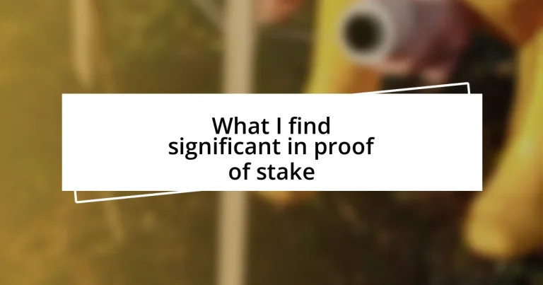 What I find significant in proof of stake