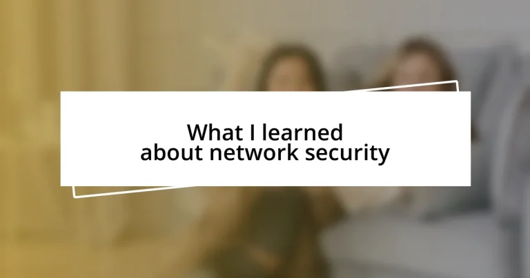 What I learned about network security