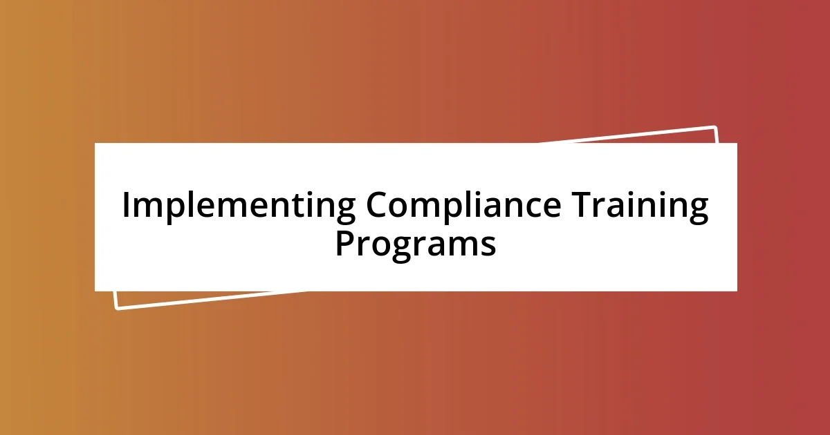 Implementing Compliance Training Programs