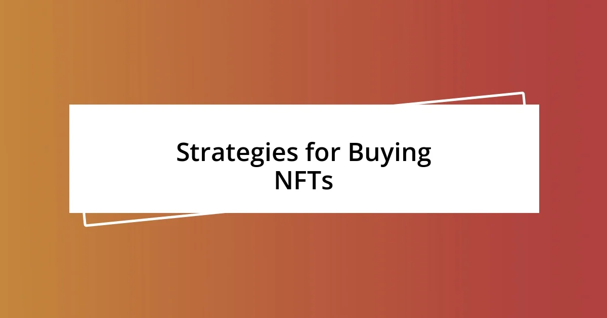 Strategies for Buying NFTs