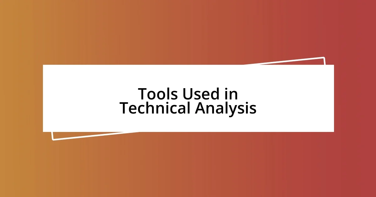 Tools Used in Technical Analysis