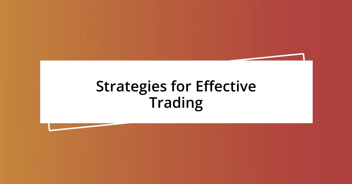 Strategies for Effective Trading