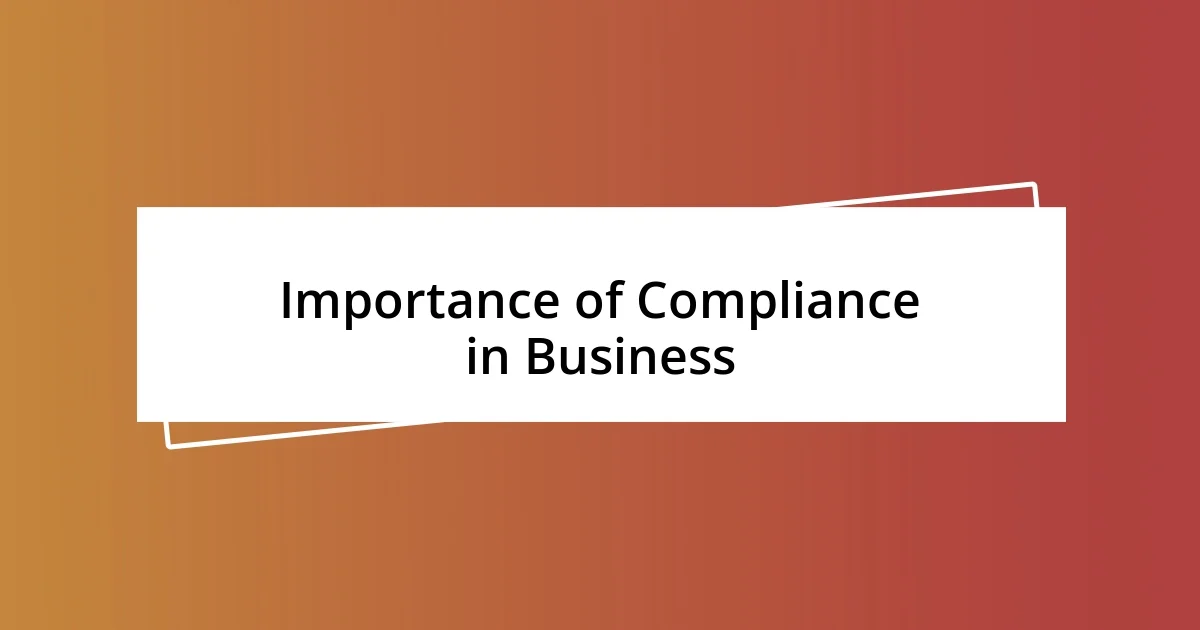 Importance of Compliance in Business