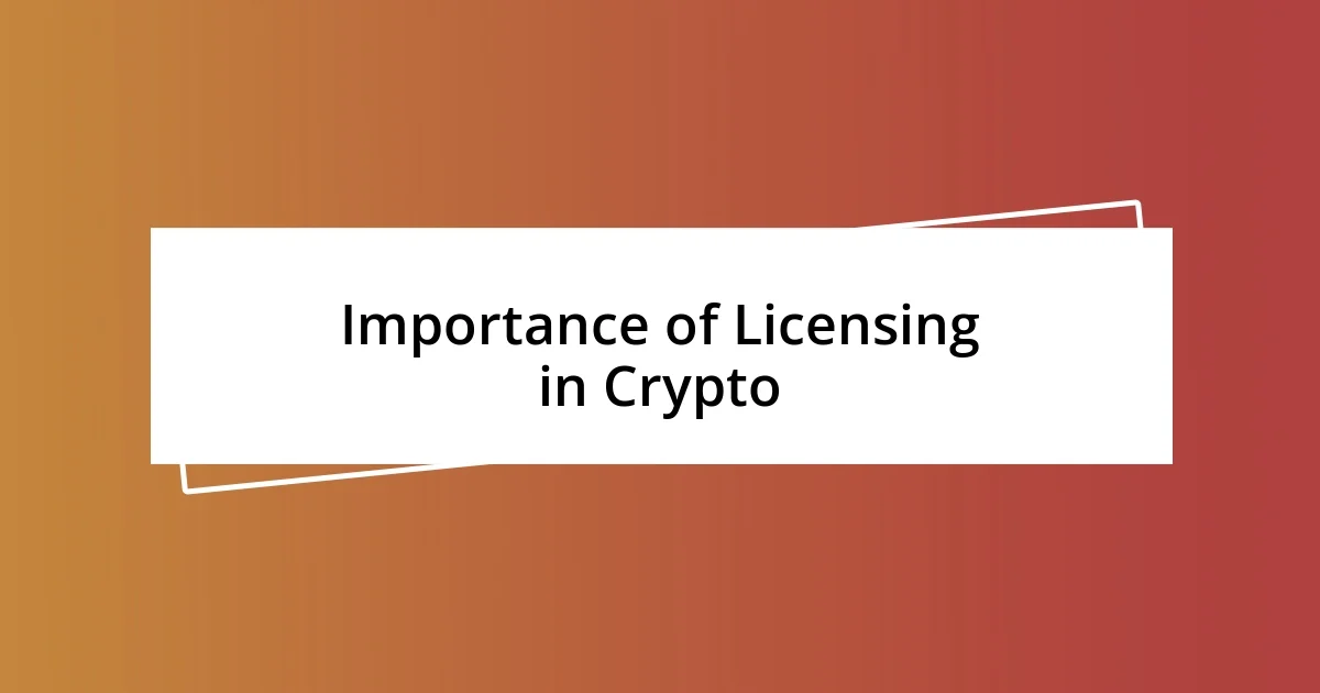 Importance of Licensing in Crypto