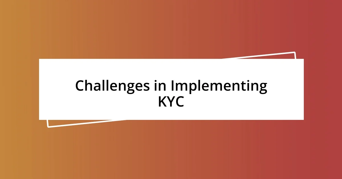 Challenges in Implementing KYC