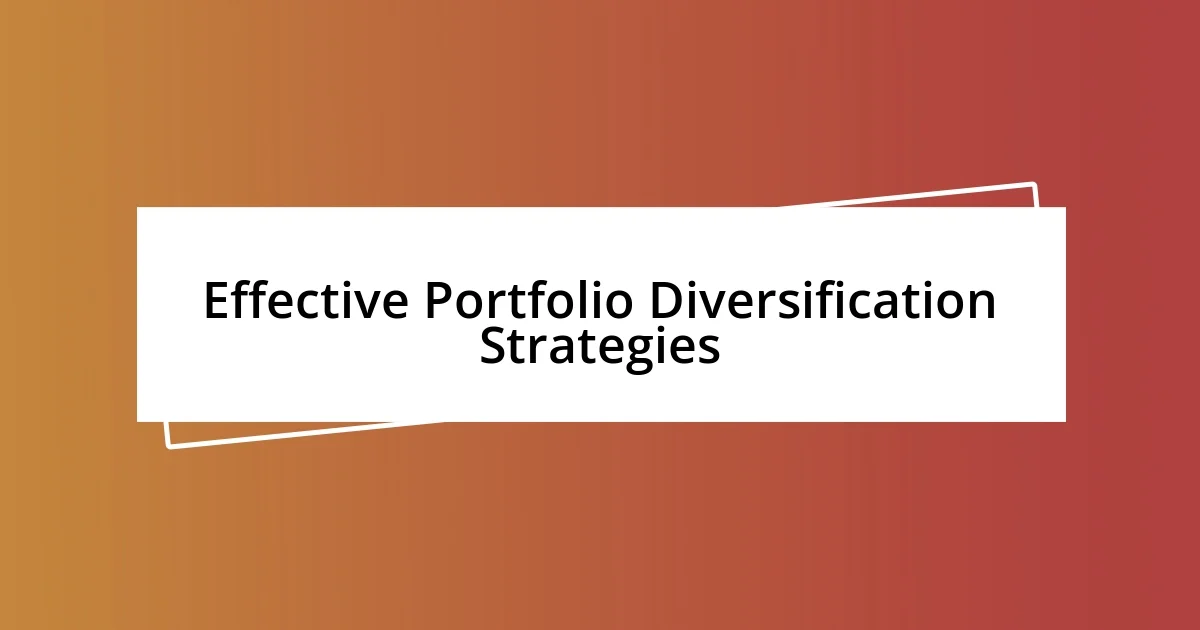 Effective Portfolio Diversification Strategies